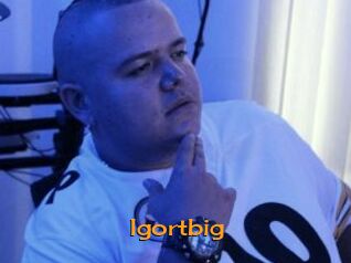 Igortbig