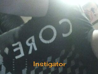 Instigator