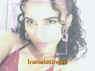Irenelatingirl