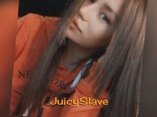 JuicySlave