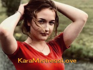 KaraMistressLove