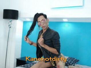 Kanehotdirty