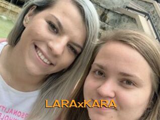 LARAxKARA