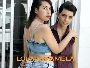 LOLAandPAMELA