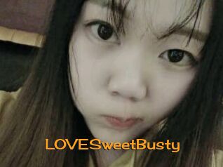 LOVESweetBusty