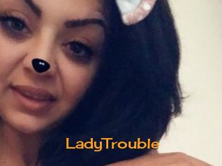 LadyTrouble