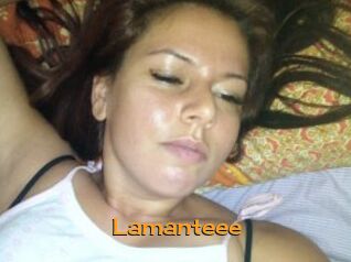 Lamanteee
