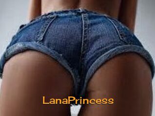 LanaPrincess