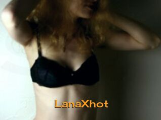 LanaXhot