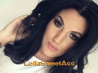 LollaSweetAss