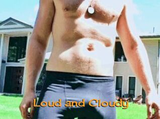 Loud_and_Cloudy