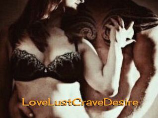 LoveLustCraveDesire