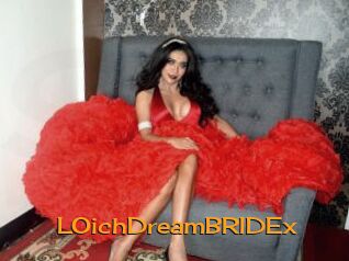 LOichDreamBRIDEx