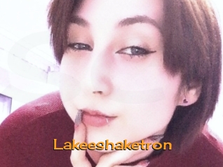 Lakeeshaketron