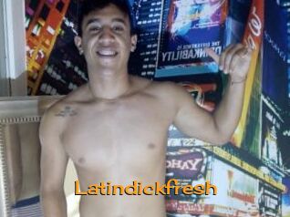 Latindickfresh