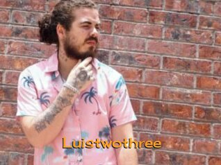 Luistwothree