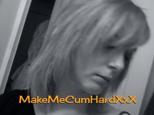 MakeMeCumHardXxX