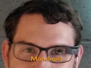 Mandroid
