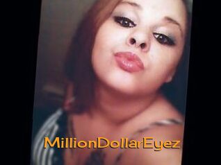 MillionDollarEyez
