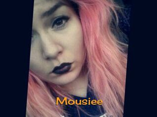 Mousiee