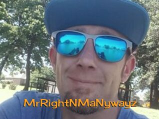 MrRightNMaNywayz