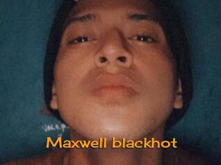 Maxwell_blackhot