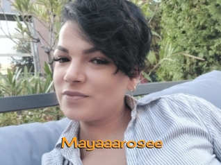 Mayaaarosee