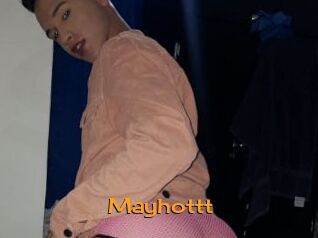 Mayhottt