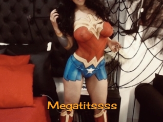 Megatitssss