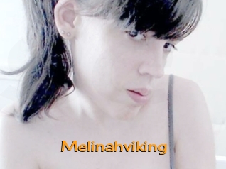 Melinahviking