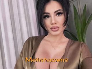 Metishaowns