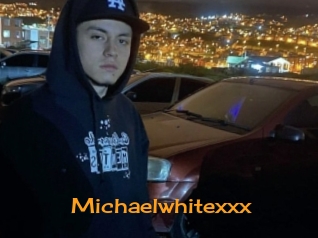 Michaelwhitexxx