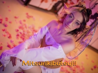 Mitsurikibutsujii