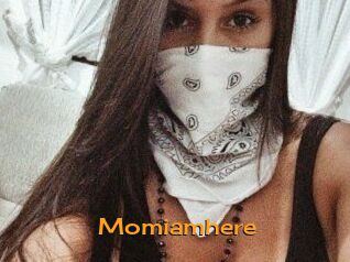 Momiamhere