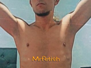 Mrfetish