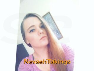 NevaehTakings
