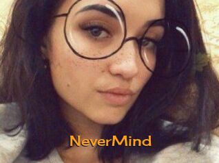 NeverMind