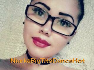 NiurkaBigTitsDanceHot