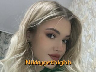 Nikkygethighh