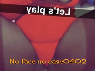 No_face_no_case0402