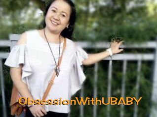 ObsessionWithUBABY