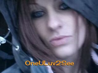 OneULuv2See