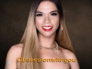 Obsessionwithyou