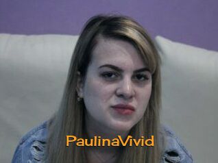 PaulinaVivid