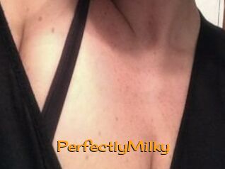 PerfectlyMilky
