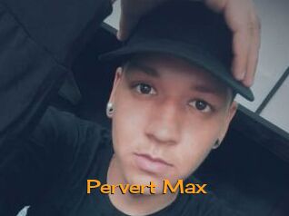 Pervert_Max