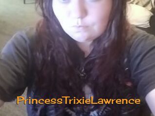 PrincessTrixieLawrence