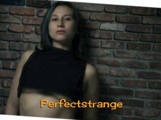 Perfectstrange
