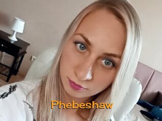 Phebeshaw