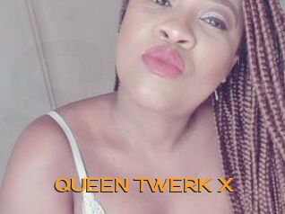 QUEEN_TWERK_X